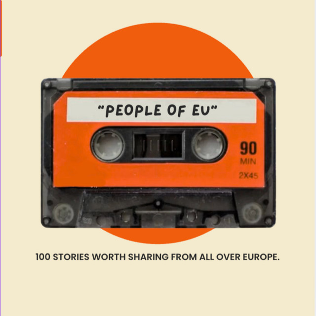 People of EU podcast cover: an orange cassette tape and the words 100 stories worth sharing from all over Europe